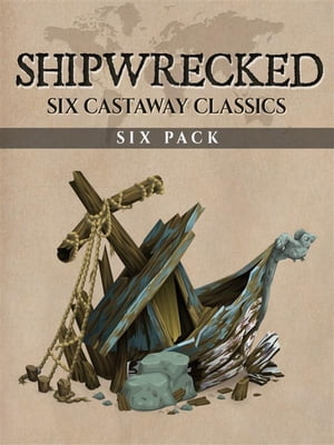 Shipwrecked Six Pack (Illustrated)