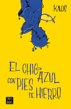 El chico azul con pies de hierro