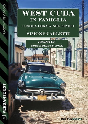 West Cuba in famiglia - L'isola ferma nel tempo