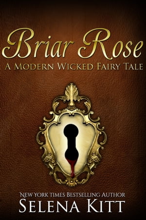 A Modern Wicked Fairy Tale: Briar Rose