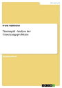 Transrapid - Analyse der Umsetzungsprobleme Analyse der Umsetzungsprobleme【電子書籍】...