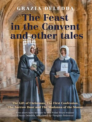 The Feast in the Convent and other tales【電子書籍】[ Piergino Pedrocco ]