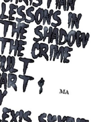 Christian Lessons in The Shadow The Crime Cult Part 1