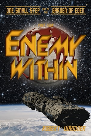 Enemy Within (One Small Step out of the Garden of Eden,#4)