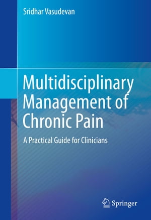 Multidisciplinary Management of Chronic Pain