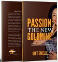 Passion: The New Goldmine A Look at How to Monetise Your Passion【電子書籍】[ Gift Eme...