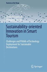 Sustainability-oriented Innovation in Smart Tourism Challenges and Pitfalls of Technology Deployment for Sustainable DestinationsŻҽҡ[ Cecilia Pasquinelli ]