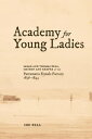 Academy for Young Ladies Sarah and Thomas Bell, Matron and Keeper at the Parrama...