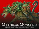 Mythical Monsters Legendary, Fearsome Creatures【電子書籍】 Gerrie McCall