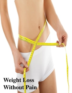 Weight Loss Without Pain