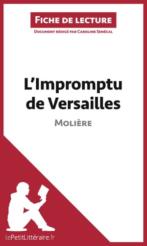 L'Impromptu de Versailles de Molière (Fiche de lecture)