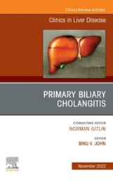 Primary Biliary Cholangitis , An Issue of Clinics in Liver Disease, E-Book Primary Biliary Cholangitis , An Issue of Clinics in Liver Disease, E-Book【電子書籍】