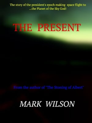 The PresentŻҽҡ[ Mark Wilson ]