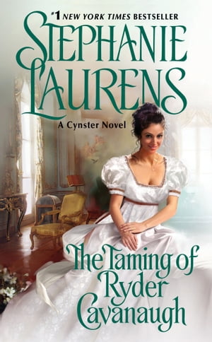 The Taming of Ryder CavanaughŻҽҡ[ Stephanie Laurens ]