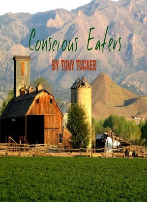 Conscious EatersŻҽҡ[ Tony Tucker ]