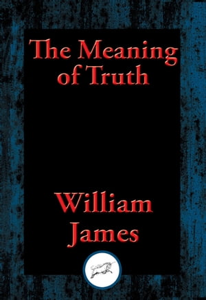 ŷKoboŻҽҥȥ㤨The Meaning of TruthŻҽҡ[ Dr. William James ]פβǤʤ110ߤˤʤޤ