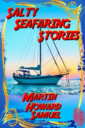 Salty Seafaring Stories