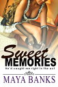 ŷKoboŻҽҥȥ㤨Sweet Memories: Hed Caught Me Right in the ActŻҽҡ[ Maya Banks ]פβǤʤ325ߤˤʤޤ