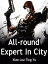 All-round Expert In City Volume 4Żҽҡ[ Xiao LouTingYu ]