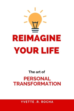 Reimagine your life