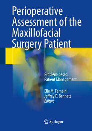 Perioperative Assessment of the Maxillofacial Surgery Patient