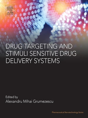 Drug Targeting and Stimuli Sensitive Drug Delivery Systems【電子書籍】