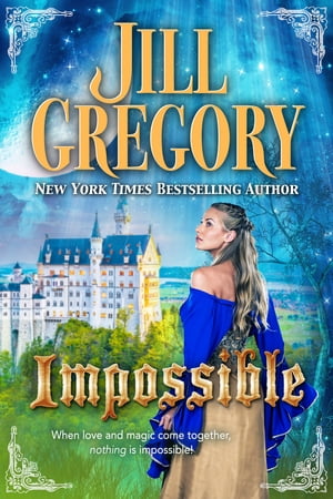 Impossible【電子書籍】[ Jill Gregory ]