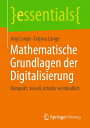 Mathematische Grundlagen der Digitalisierung Kom