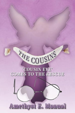 The Cousins 'Cousin Eve' Comes to the Rescue【