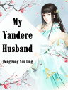 My Yandere Husband Volume 2【電子書籍】[ D