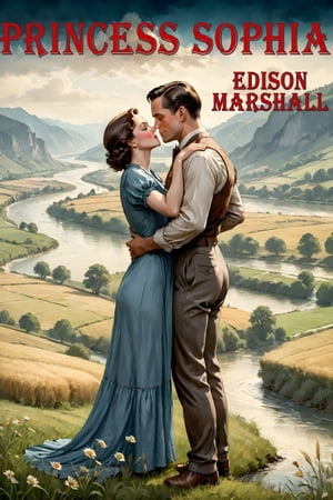 Princess Sophia【電子書籍】[ Edison Marshall ]