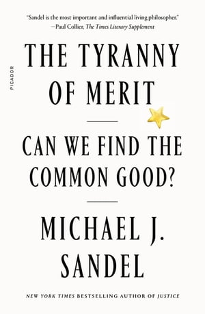 The Tyranny of Merit