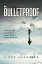 Be Bulletproof Thrive Through Catastrophe in a Chaotic World of Angels and DemonsŻҽҡ[ Scott Chandler ]