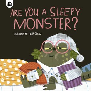 Are You a Sleepy Monster?【電子書籍】[ Guilherme Karsten ]