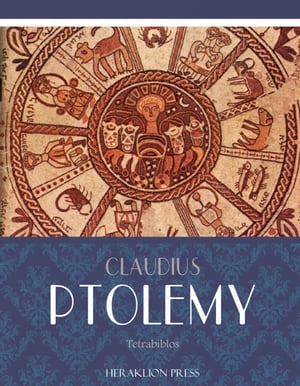 Tetrabiblos【電子書籍】[ Claudius Ptolemy 