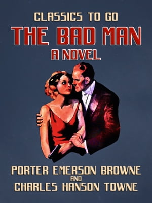The Bad Man A Novel【電子書籍】[ Porter Em