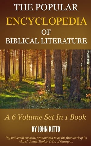 The Popular Encyclopedia of Biblical Literature