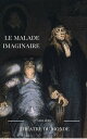 LE MALADE IMAGINAIRE