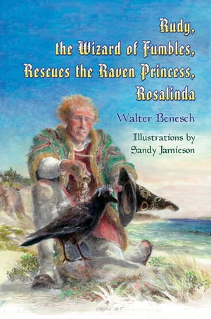 Rudy, the Wizard of Fumbles, Rescues the Raven Princess, Rosalinda