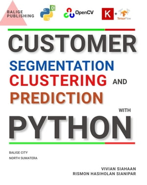 CUSTOMER SEGMENTATION, CLUSTERING, AND PREDICTION WITH PYTHON