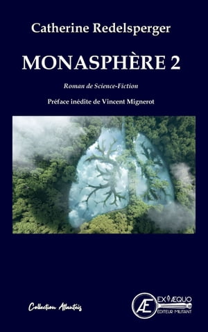 Monasph?re - Tome 2 Roman de Science-FictionŻҽҡ[ Catherine Redelsperger ]