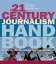 The 21st Century Journalism Handbook Essential Skills for the Modern JournalistŻҽҡ[ Tim Holmes ]