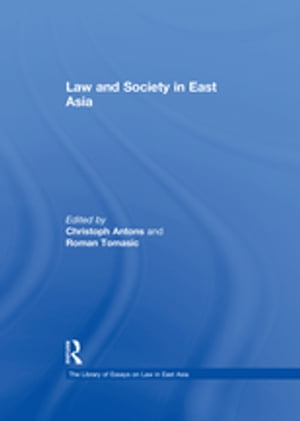 Law and Society in East AsiaŻҽҡ[ Christoph Antons ]