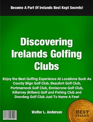 Discovering Irelandís Golfing Clubs