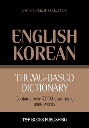 Theme-based dictionary British English-Korean - 7000 words