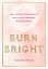 Burn Bright