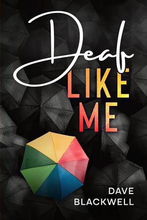 Deaf Like Me【電子書籍】[ Dave Blackwell ](3)