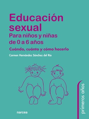 Educación sexual para niños y niñas de 0 a 6 años