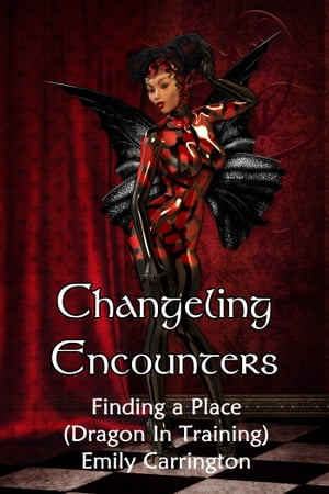 Changeling Encounter: Finding a Place