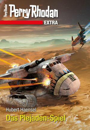 Perry Rhodan-Extra: Das Plejaden-Spiel【電子